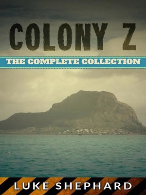 cover image of The Complete Collection: Colony Z, #5